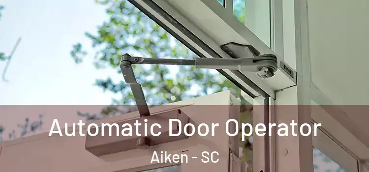  Automatic Door Operator Aiken - SC