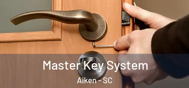 Master Key System Aiken - SC