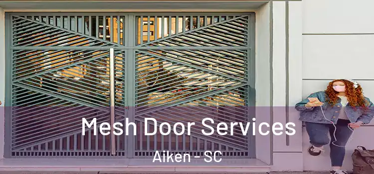 Mesh Door Services Aiken - SC