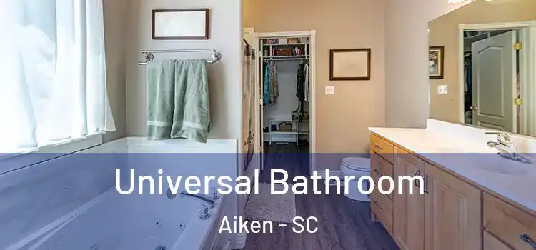 Universal Bathroom Aiken - SC